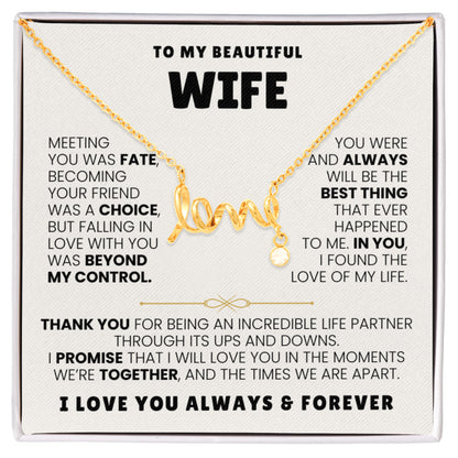 To My Wife Necklace - Sentimental Jewelry Gift from Husband for Birthday, Anniversary & Valentine’s Day - Scripted Love Necklace