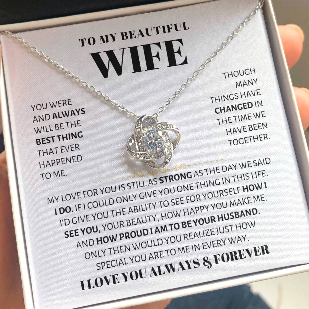 To My Beautiful Wife Necklace - Sweetest Gift for Wife from Husband for Valentine’s Day, Anniversary & Birthday Joy - Love Knot Necklace