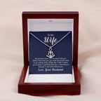 To My Wife Necklace - Romantic Birthday Jewelry Gift from Husband for Valentine’s Day & Long Lasting Memories - Anchor Pendant Necklace