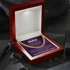 Personalized Men's Cuban Chain – Meaningful Gift, Elegant Keepsake, To My Man, I Love you Now and Forever