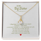To My Big Sister Necklace - A Big Sister Is A Gift To The Heart - Gift for Sister - Alluring Beauty Necklace