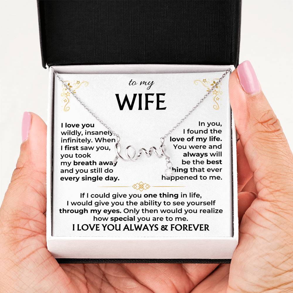 To My Wife Necklace - Anniversary Gift Idea from Husband - Scripted Love Necklace
