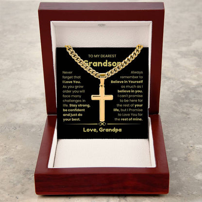 To My Grandson - As you grow older you will face many challenges in life - Grandson Gift from Grandpa - Artisan Cross with Cuban Link Chain