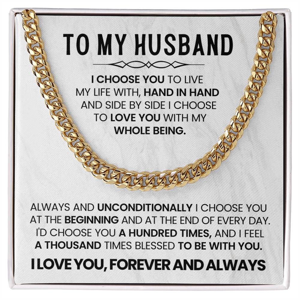 To My Husband - I choose you - Cuban Link Chain – Birthday & Anniversary Jewelry from Wife