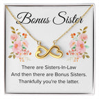 Gift for Bonus Sister - Thankfully You're the Latter - Endless Love Necklace