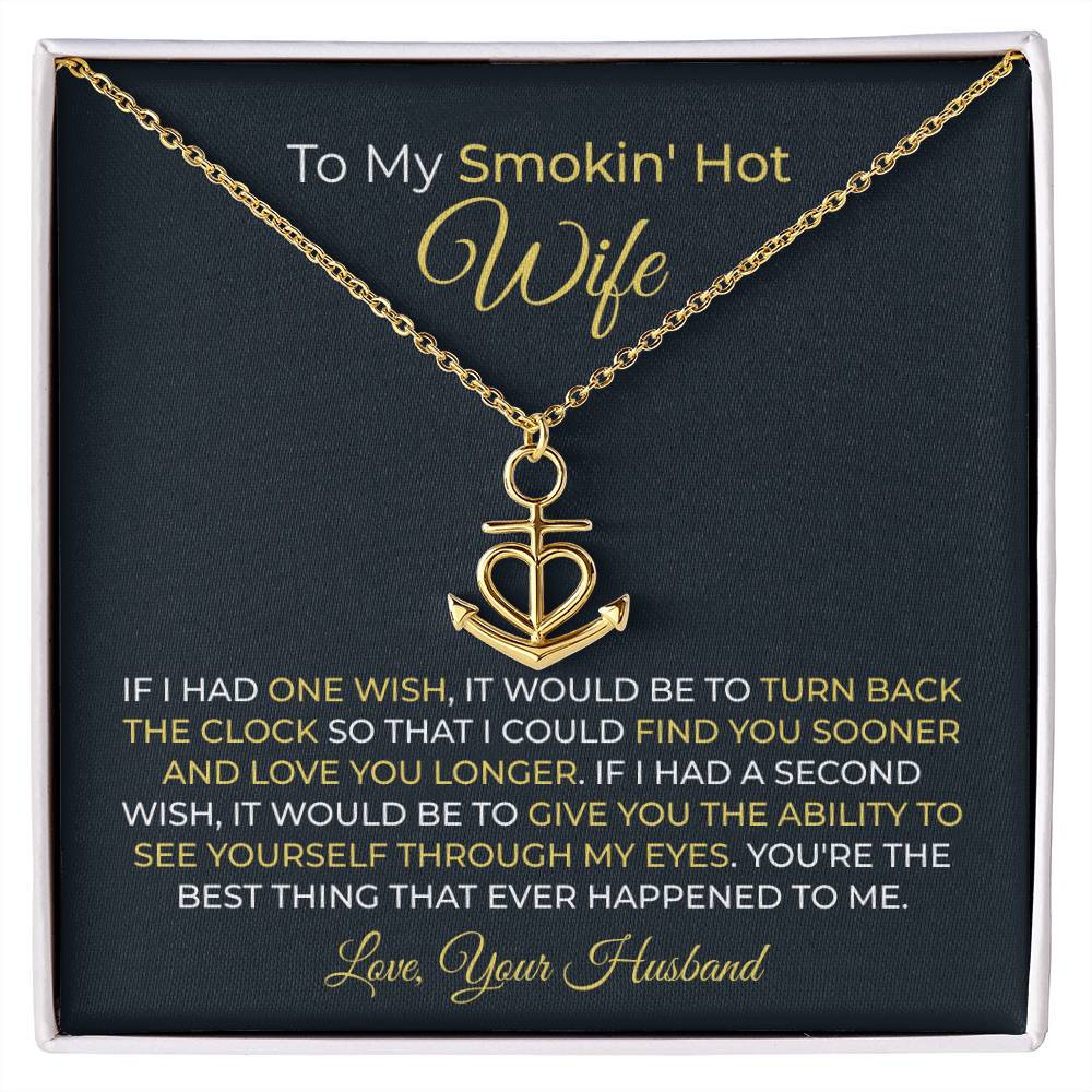 Special Gift for Smokin' Hot Wife - Romantic Jewelry from Husband for Valentine’s Day or Birthday - Anchor Pendant Necklace