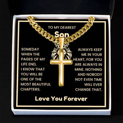 To My Dearest Son Necklace - Gift for Son - Always keep me in your heart - Artisan Cross with Cuban Link Chain