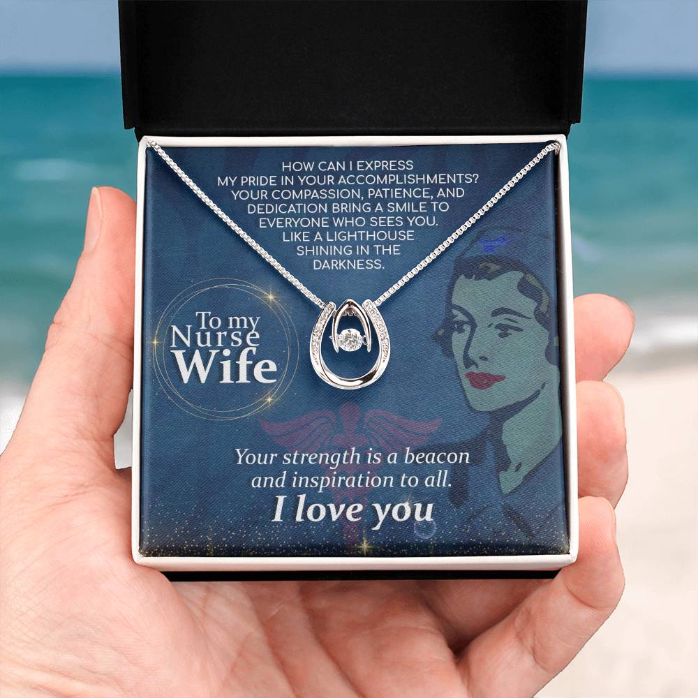 To My Nurse Wife Necklace from Husband - Emotional Jewelry Gift for Anniversary, Birthday & Valentine’s Day - Lucky In Love Necklace