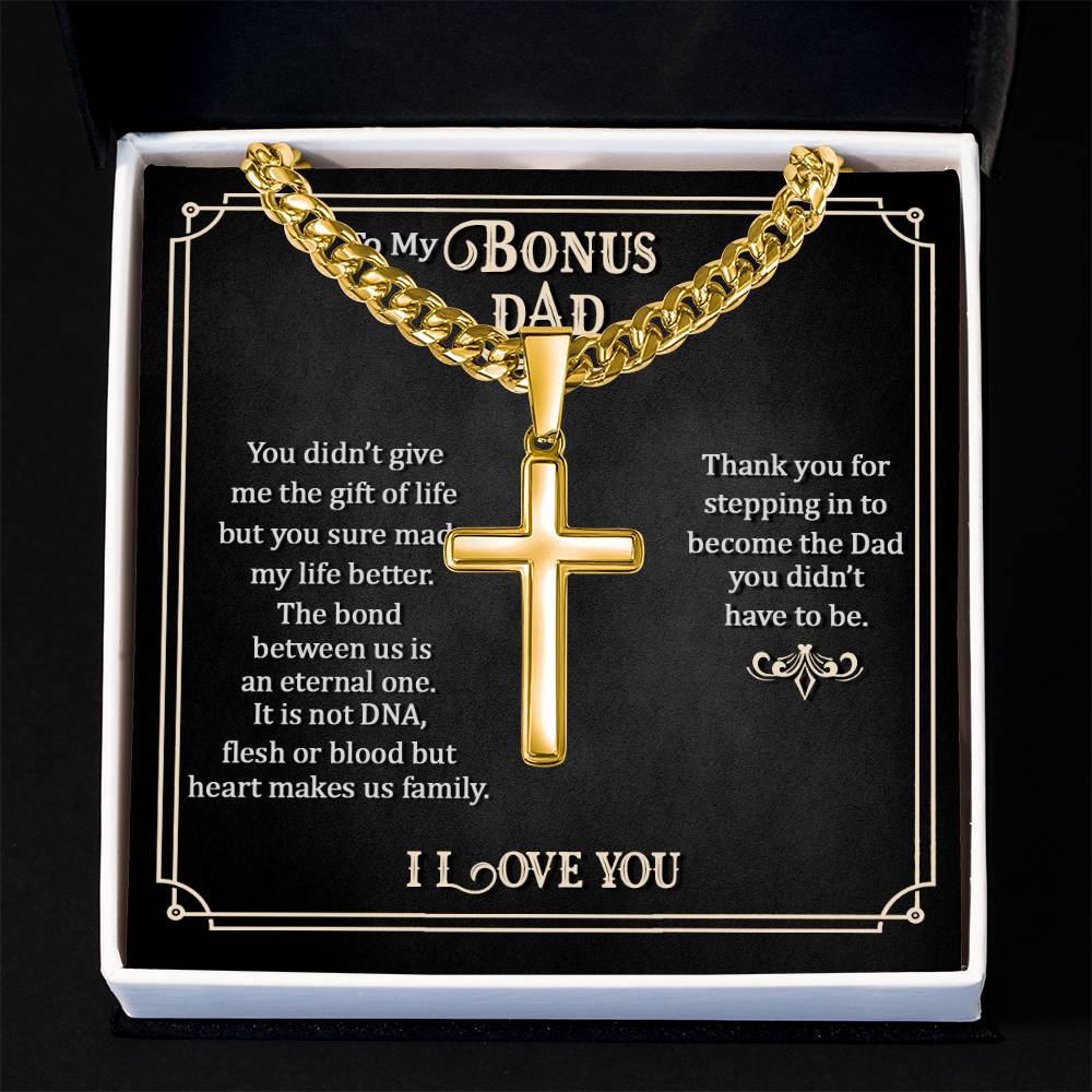 To My Bonus Dad - Artisan Cross with Cuban Link Chain Gift for Him