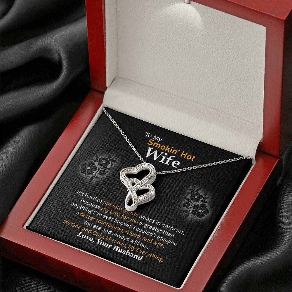 Birthday Gift for Smokin' Hot Wife from Husband - Emotional Jewelry for Anniversary & Valentine’s Day Too - Heart-to-heart Pendant Necklace