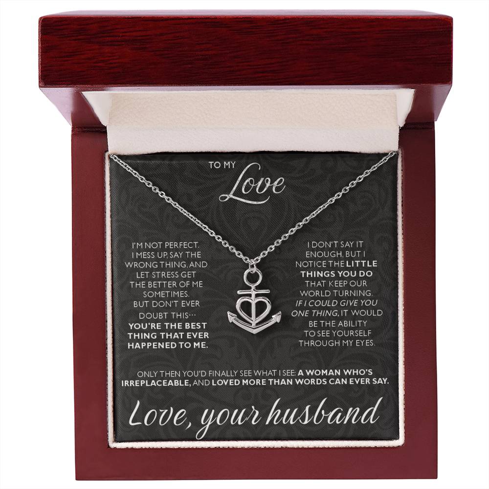 To My Love - I am not perfect - Anchor Pendant Necklace from Husband to Wife