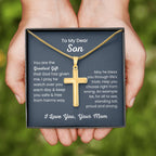 To Dear My Son - You are the greatest gift - Gift for Son from Mom - Artisan Cross Necklace