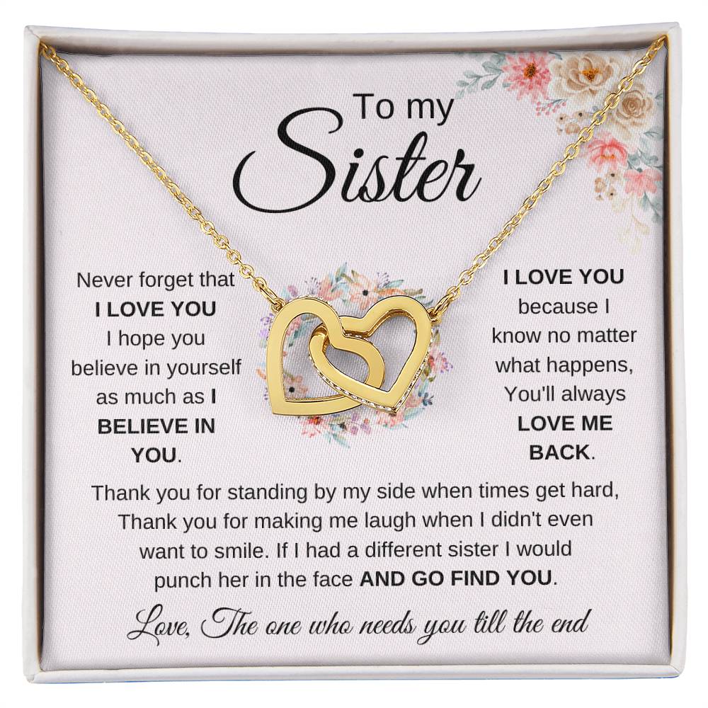To My Sister Necklace - Never forget that I love you - Gift for Sister - Interlocking Hearts Necklace