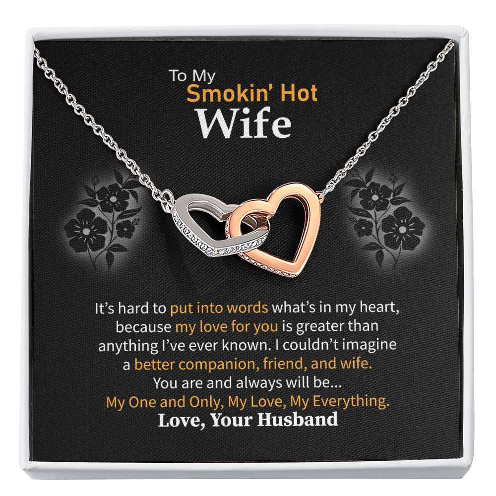 To My Smokin' Hot Wife Necklace - Special Love Jewelry for Wife from Husband for Birthday, Anniversary & Valentine’s Day - Interlocking Hearts Necklace
