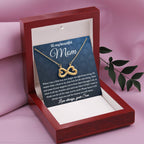 To My Beautiful Mom - I Will Always Need You - Endless Love Necklace - Sentimental Gift for Mom from Son