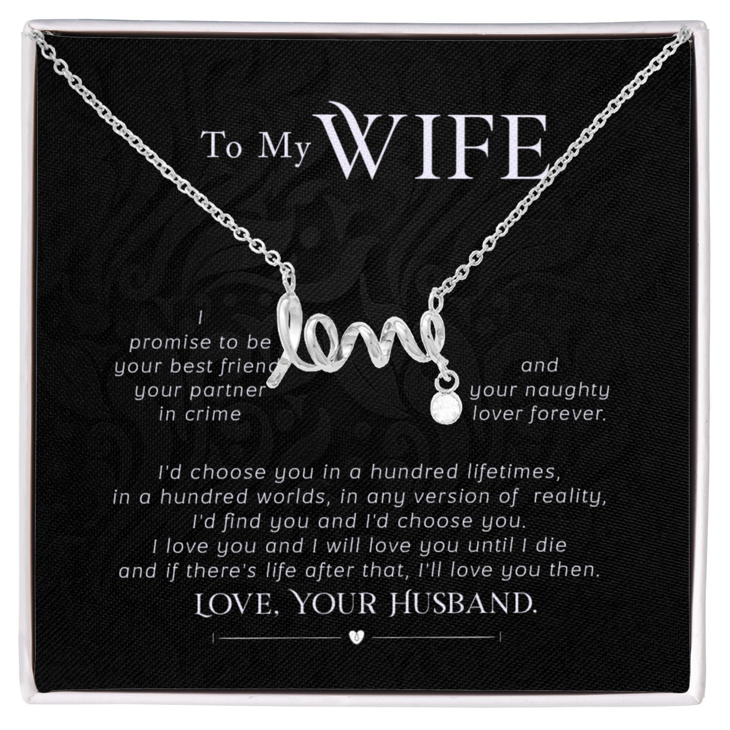 Sweet Gift for Wife from Husband - Romantic Jewelry for Everyday Love - Scripted Love Necklace