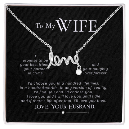 Sweet Gift for Wife from Husband - Romantic Jewelry for Everyday Love - Scripted Love Necklace