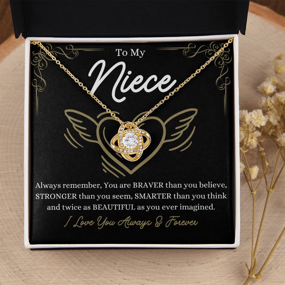 To My Niece - You are braver than you believe - Love Knot Necklace