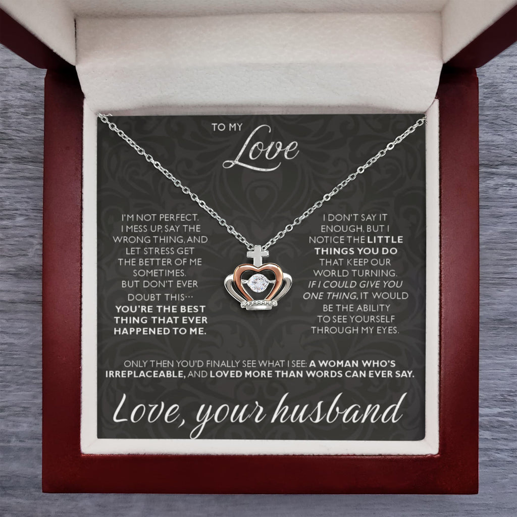 To My Love - I am not perfect - Crown Pendant Necklace from Husband to Wife