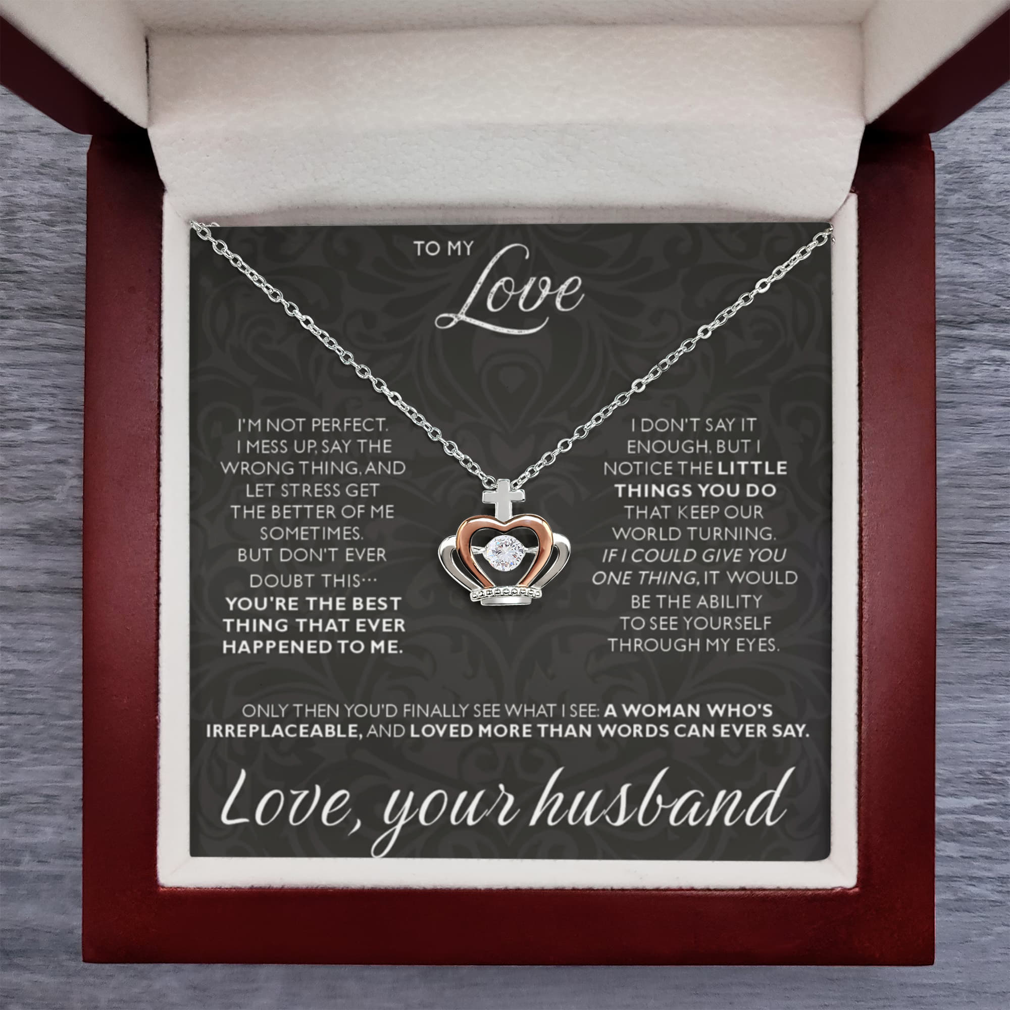 To My Love - I am not perfect - Crown Pendant Necklace from Husband to Wife