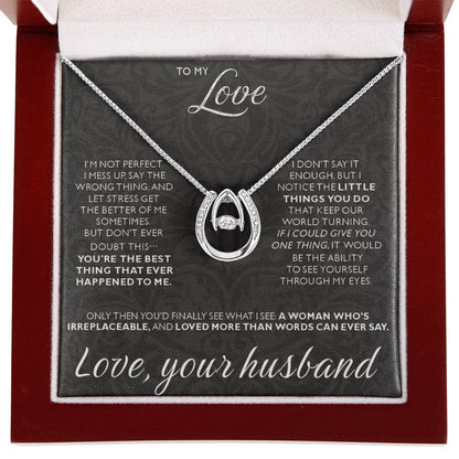 To My Love - I am not perfect - Lucky In Love Necklace from Husband to Wife