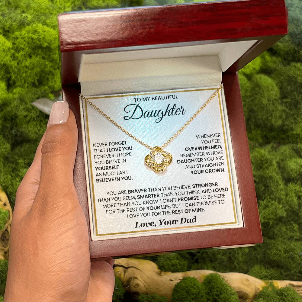 To My Daughter - You are braver than you believe - Daughter Gift from Dad - Love Knot Necklace