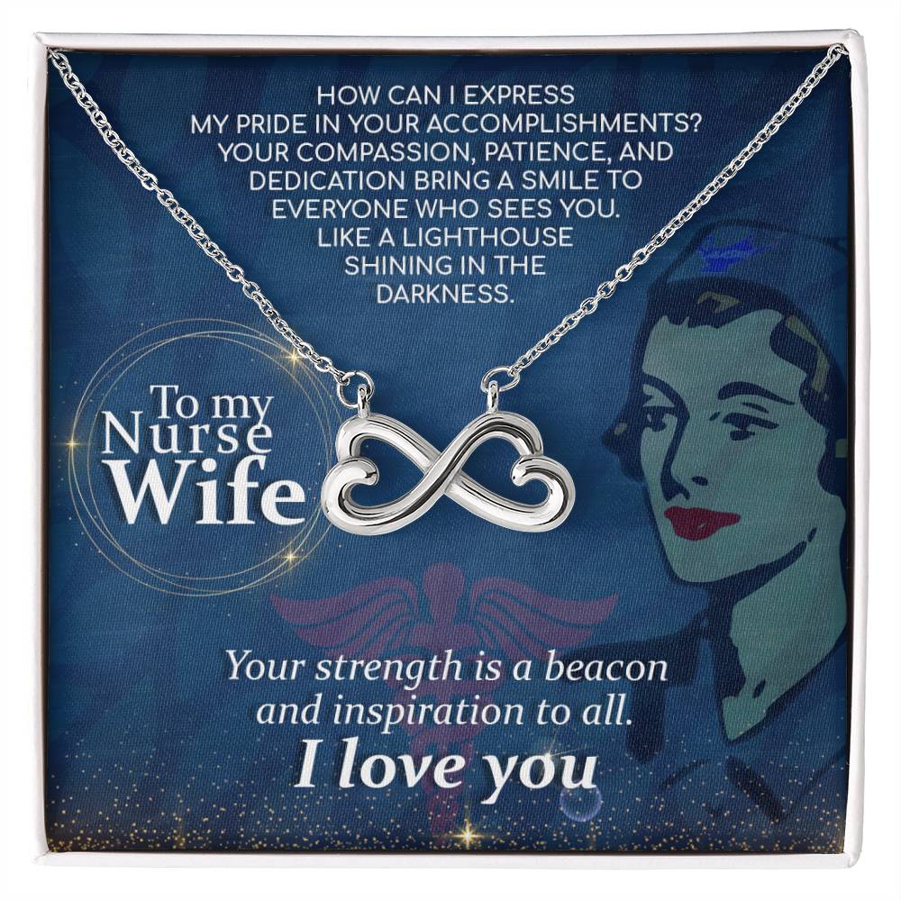 To My Nurse Wife Necklace - Sweetest Gift for Wife from Husband for Valentine’s Day, Anniversary & Birthday Joy - Endless Love Necklace