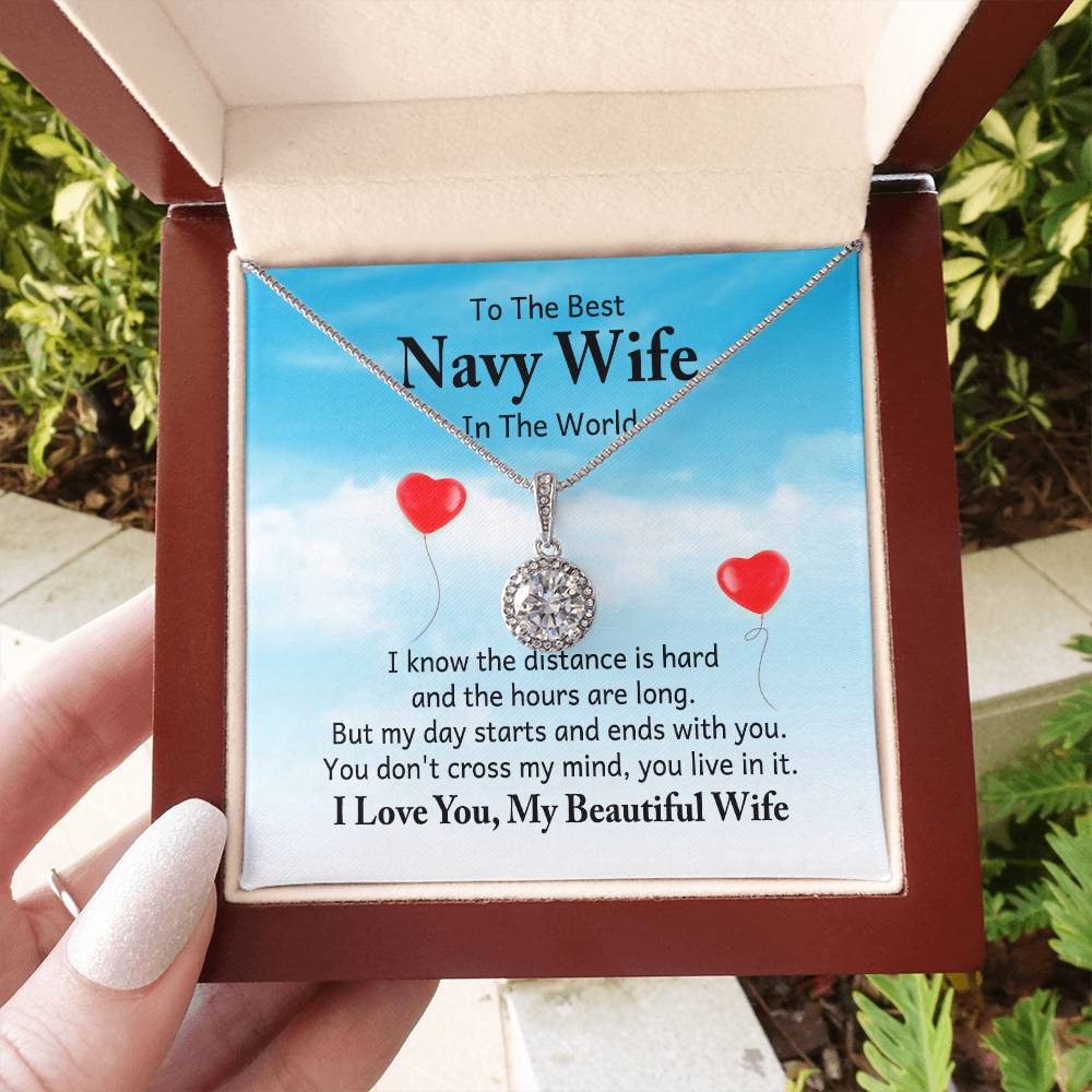 To the best navy wife in the world - I know the distance is hard - Eternal Hope Necklace