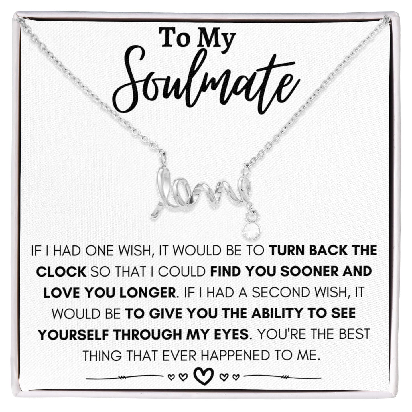 To My Soulmate Necklace - Gift for Celebrating Love on Valentine’s Day & Special Days - Scripted Love Necklace