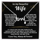 To My Wife Necklace from Husband - Emotional Jewelry Gift for Anniversary, Birthday & Valentine’s Day - Scripted Love Necklace