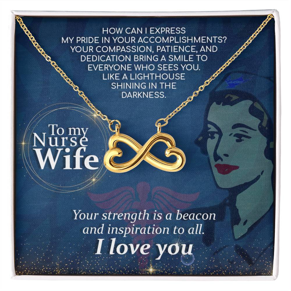 To My Nurse Wife Necklace - Sweetest Gift for Wife from Husband for Valentine’s Day, Anniversary & Birthday Joy - Endless Love Necklace