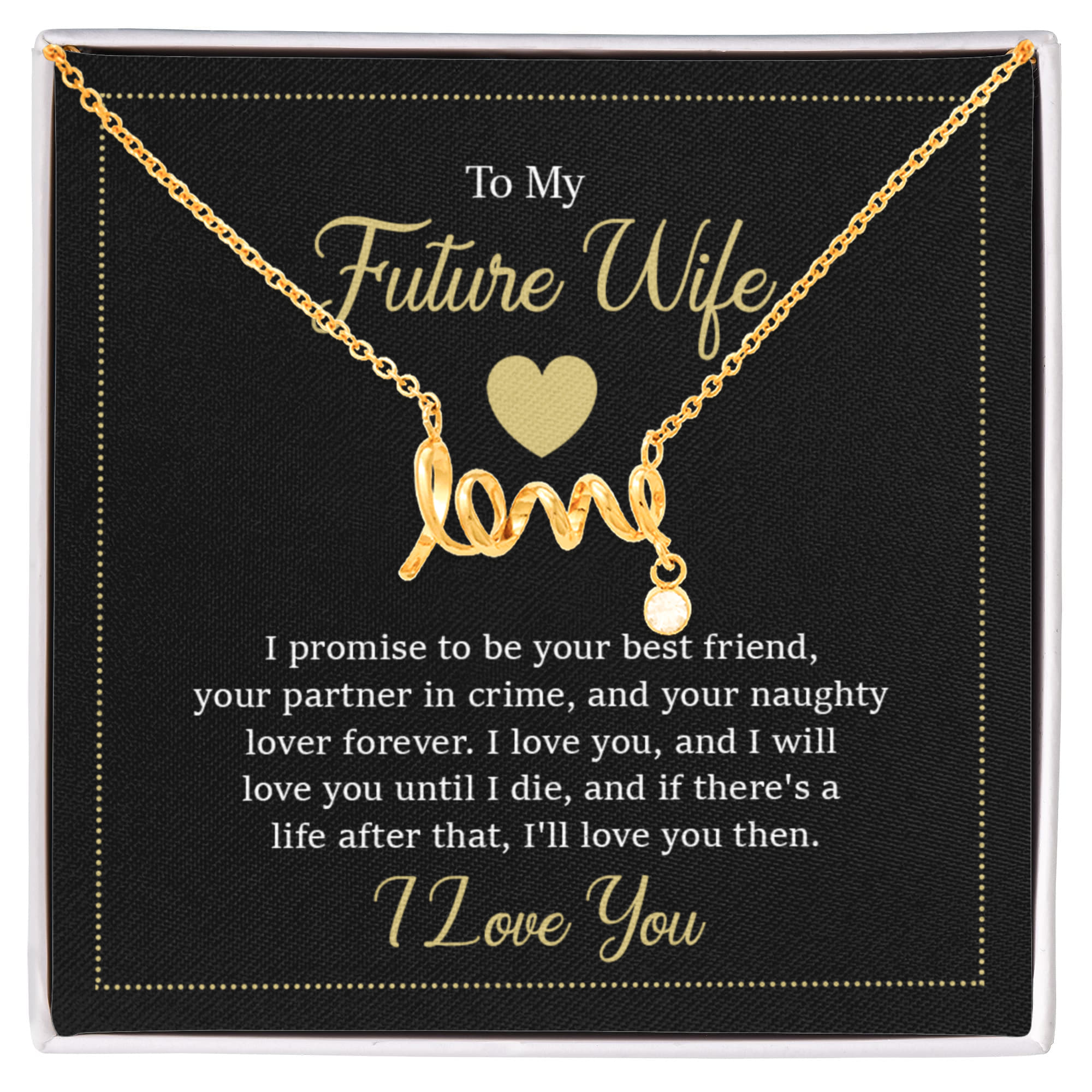 Future Wife Jewelry Gift - Long Lasting Romantic Necklace for Celebrating Love & Upcoming Marriage - Scripted Love Necklace