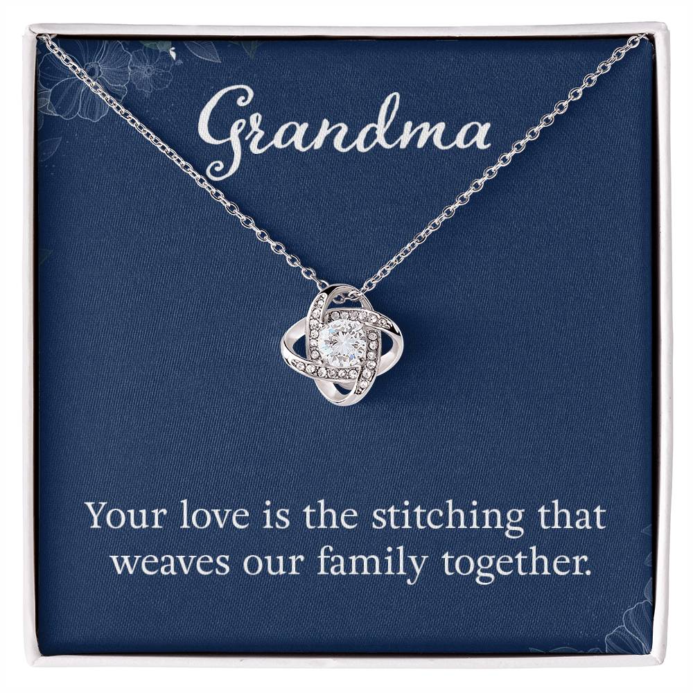 Grandma - Your love is the stitching - Gift for Grandmother - Love Knot Necklace