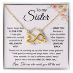 To My Sister Necklace - Never forget that I love you - Gift for Sister - Endless Love Necklace