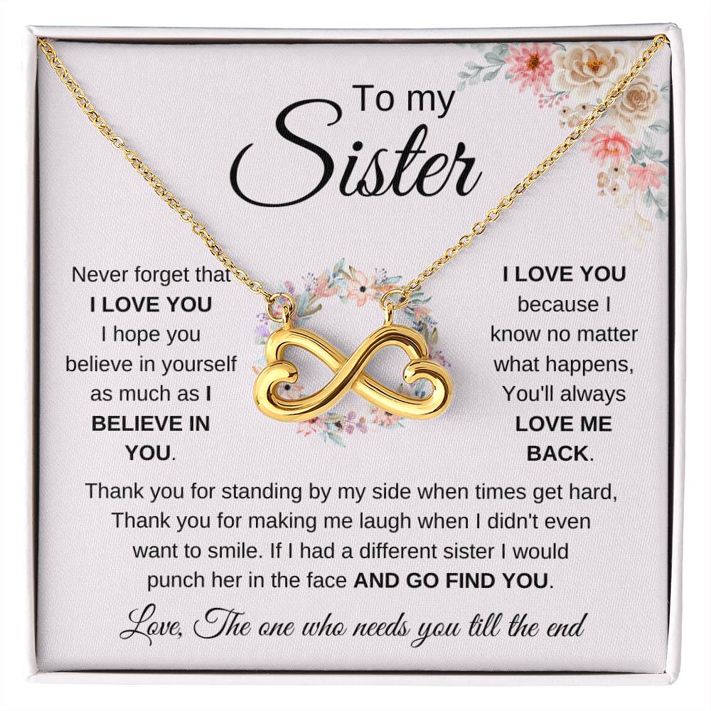 To My Sister Necklace - Never forget that I love you - Gift for Sister - Endless Love Necklace