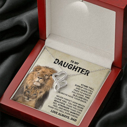 To My Daughter Necklace - Stand Tall - Dad to Daughter Gift - Heart-to-heart Pendant Necklace