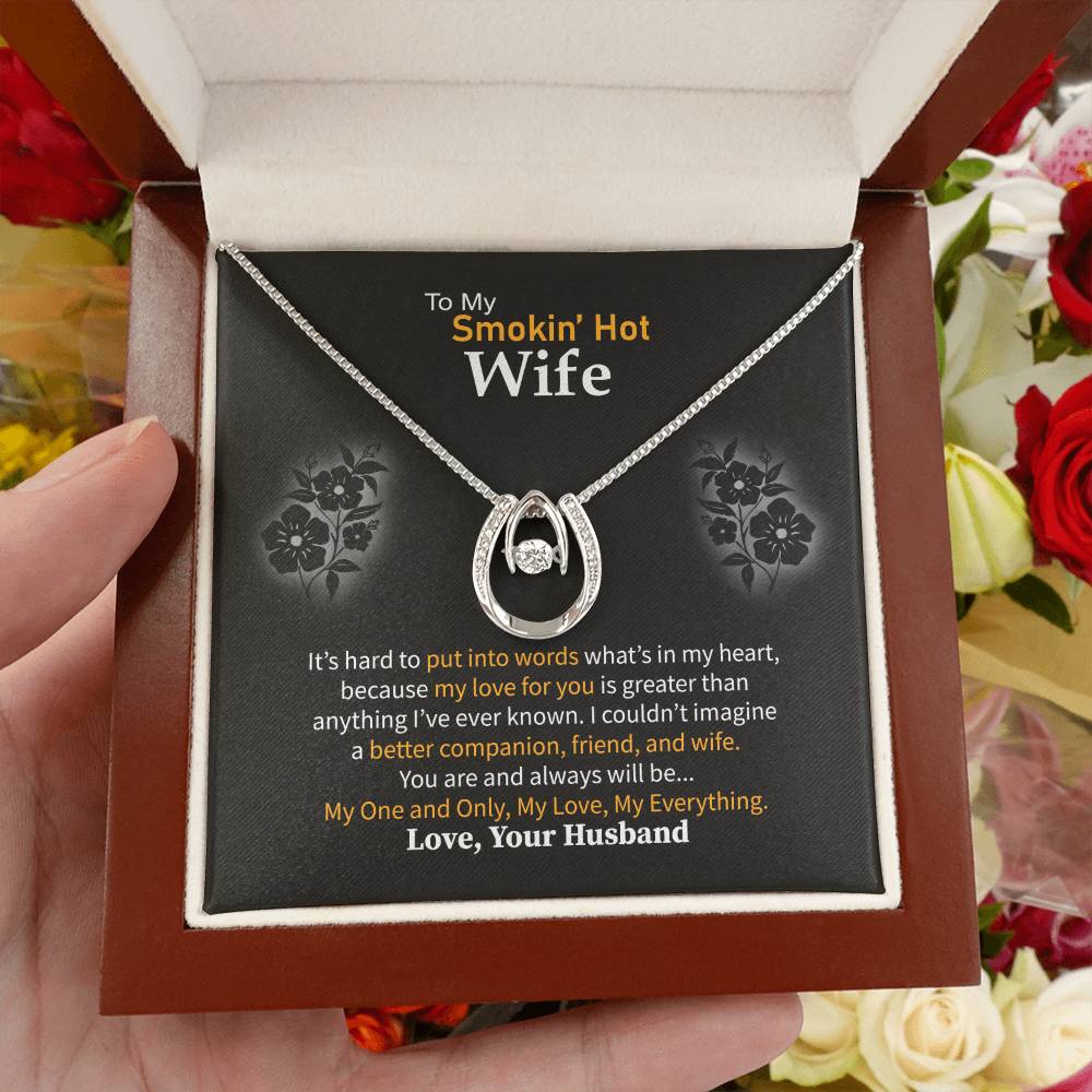 To My Smokin' Hot Wife Necklace - Heartfelt Gift for Birthday & Valentine’s Day - Lucky In Love Necklace
