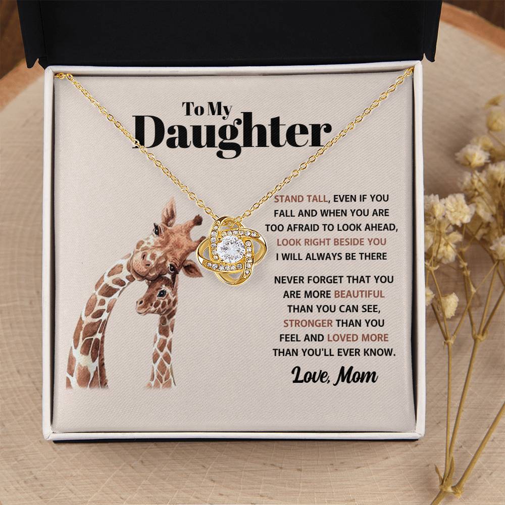 To My Daughter Necklace - Stand Tall - Mom to Daughter Gift - Love Knot Necklace