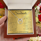 To My Soulmate Necklace - Romantic Soulmate Gift for Her for Christmas & Holiday Gifting - Lucky In Love Necklace