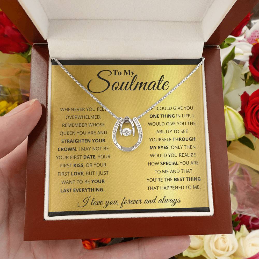 To My Soulmate Necklace - Romantic Soulmate Gift for Her for Christmas & Holiday Gifting - Lucky In Love Necklace