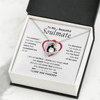 To My Soulmate Necklace - Long Distance Soulmate Gift for Valentine’s Day & Special Days - Forever Love Necklace