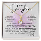 Beautiful Gift for Daughter from Mom - I may not carry you in my arms anymore - Alluring Beauty Necklace