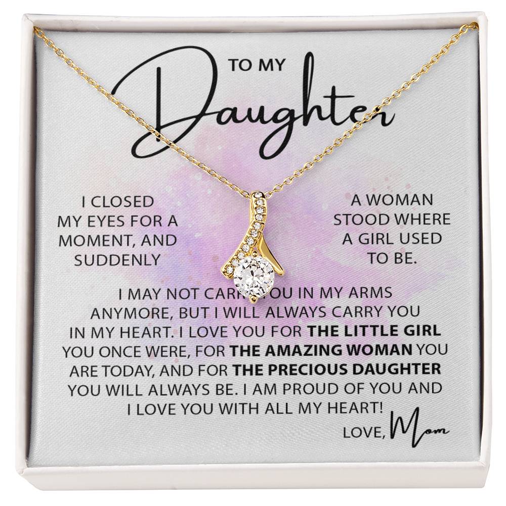 Beautiful Gift for Daughter from Mom - I may not carry you in my arms anymore - Alluring Beauty Necklace
