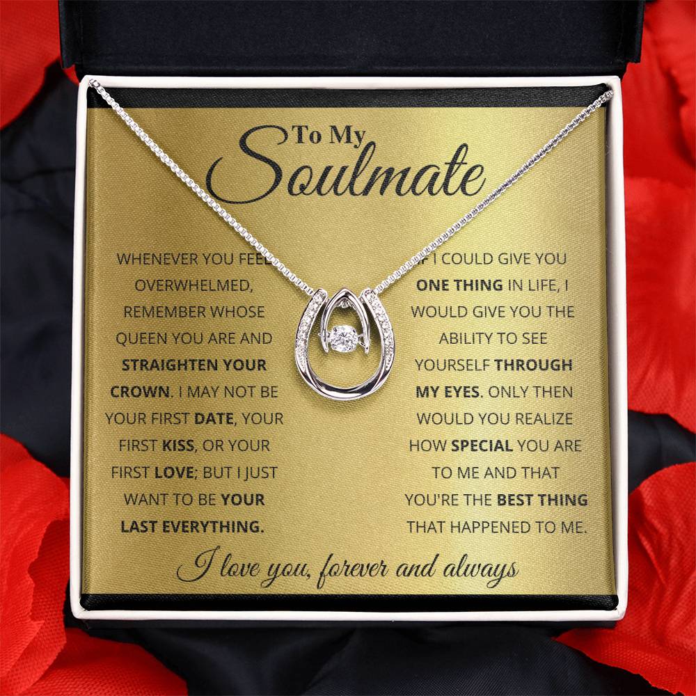 To My Soulmate Necklace - Romantic Soulmate Gift for Her for Christmas & Holiday Gifting - Lucky In Love Necklace