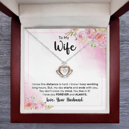 To My Wife - I know the distance is hard - Crown Pendant Necklace from Husband