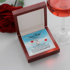 To the best navy wife in the world - I know the distance is hard - Eternal Hope Necklace