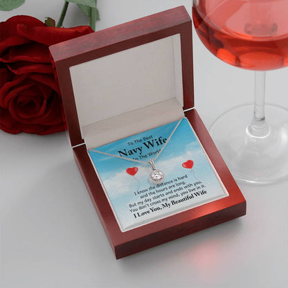 To the best navy wife in the world - I know the distance is hard - Eternal Hope Necklace