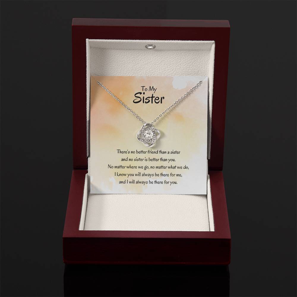 Gift for Sister - There's no better friend than a sister - Love Knot Necklace