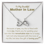 To My Beautiful Mother In Law - Gift for MIL - Because of you - Endless Love Necklace