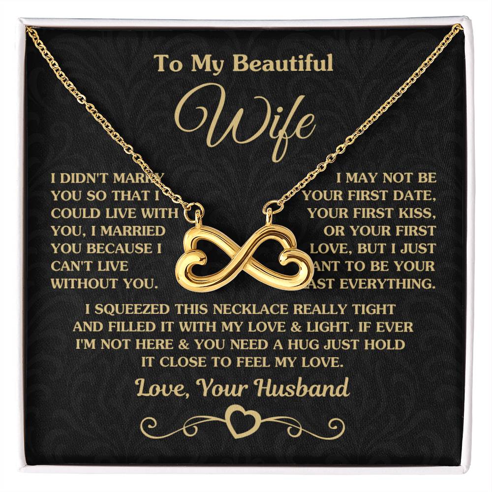 To My Wife Necklace - Meaningful Love Gift for Wife from Husband for Valentine’s Day, Christmas & Anniversaries - Endless Love Necklace